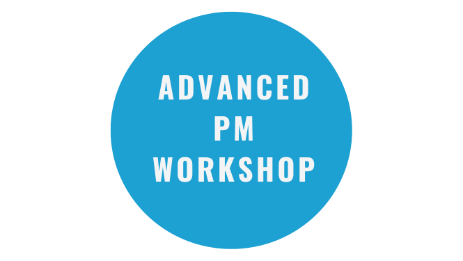 Live 5 Day – Instructor-Led Advanced PM Workshop
